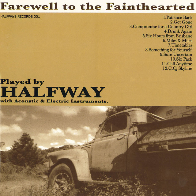 Farewell to the Fainthearted