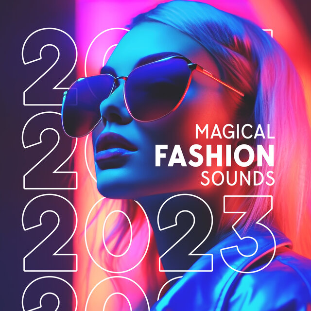 Magical Fashion Sounds 2023