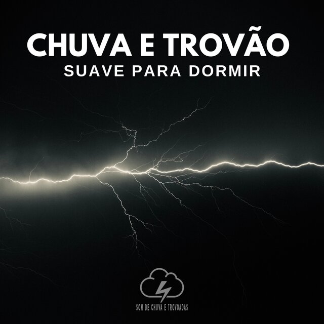 Chuva e Trovão Suave para Dormir