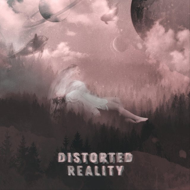 Distorted Reality