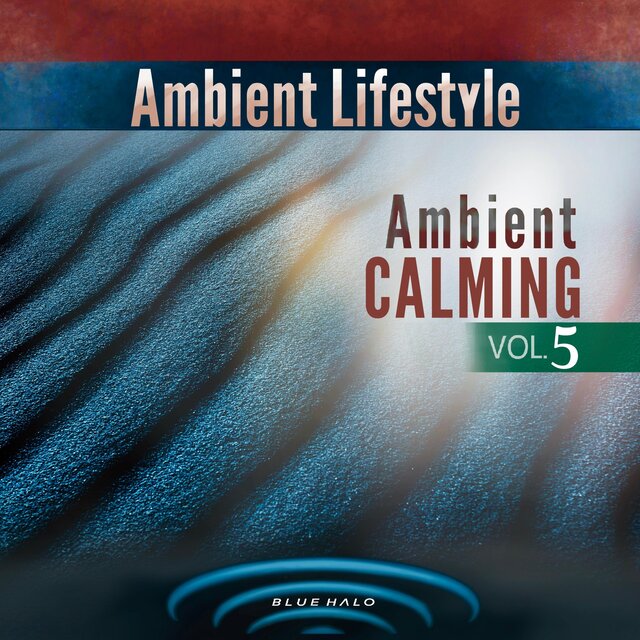 Ambient Calming, Vol. 5