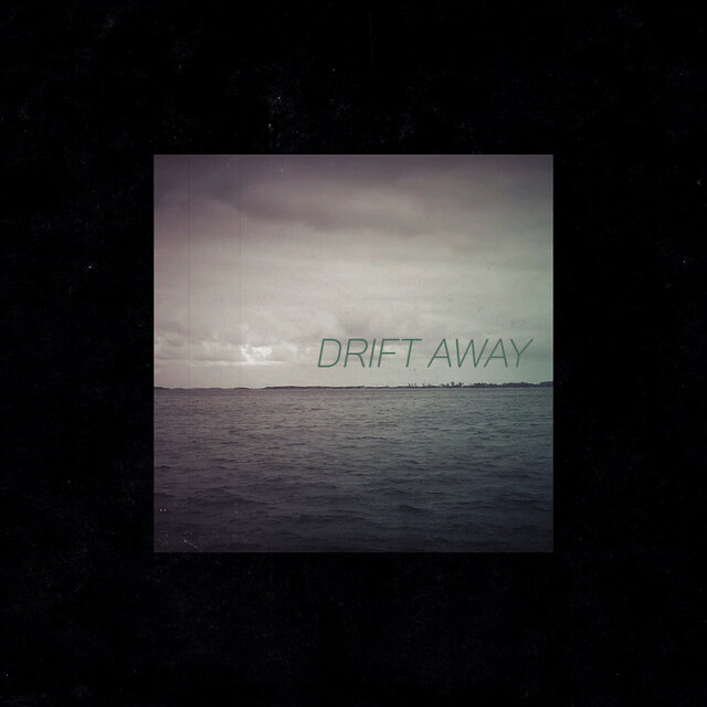 Drift Away