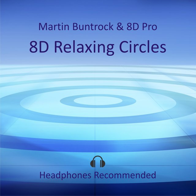 8D Relaxing Circles