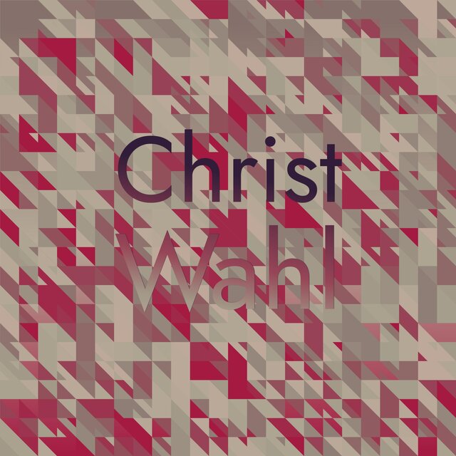 Christ Wahl