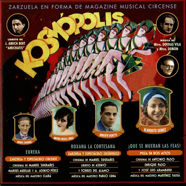 Kosmópolis / Que Se Mueran las Feas / Roxana / Eureka