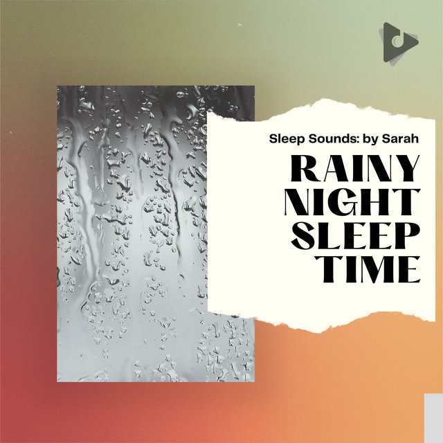 Rainy Night Sleep Time