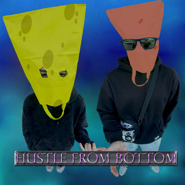 Hustle from Bottom