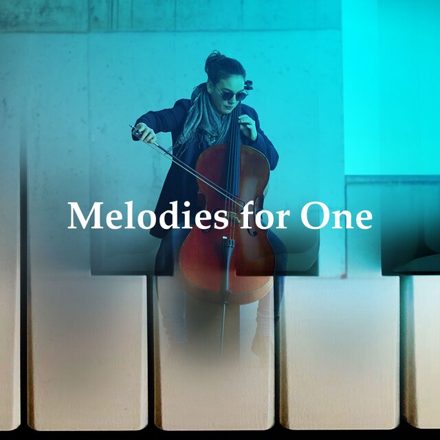 Melodies for One