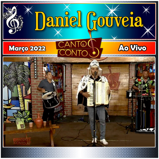 Cantos & Contos Con Daniel Gouveia Ao Vivo - Março 2022