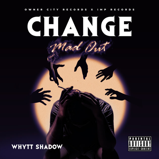 Change (Mad Out)