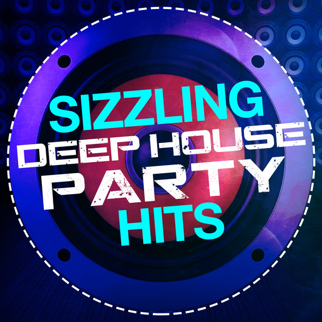 Sizzling Deep House Party Hits