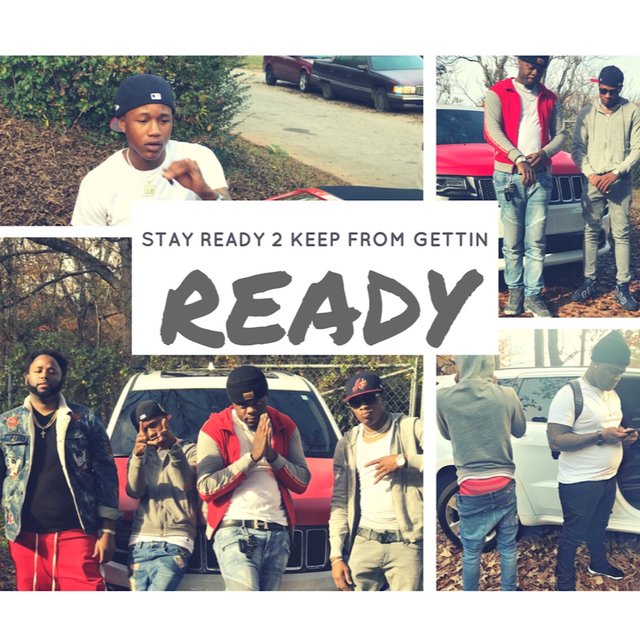 Stay Ready 2 Keep From Gettin Ready