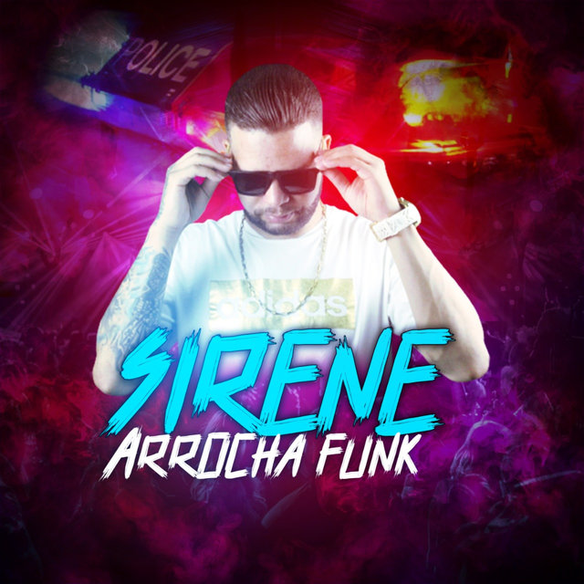 Sirene Arrocha Funk