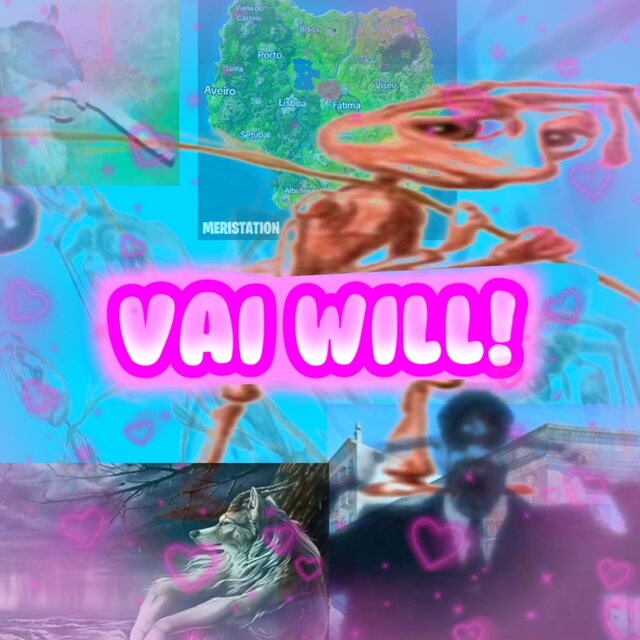 Vai Will!