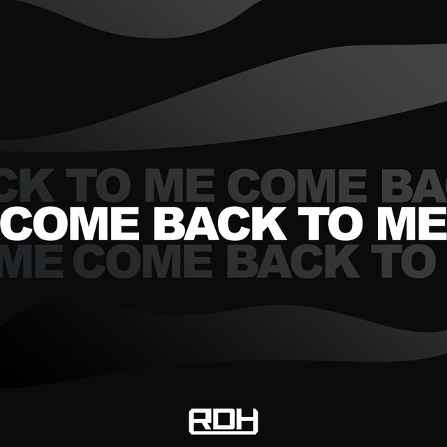 Come Back To Me