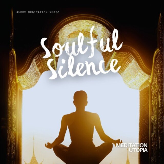 Soulful Silence: Sleep Meditation Music