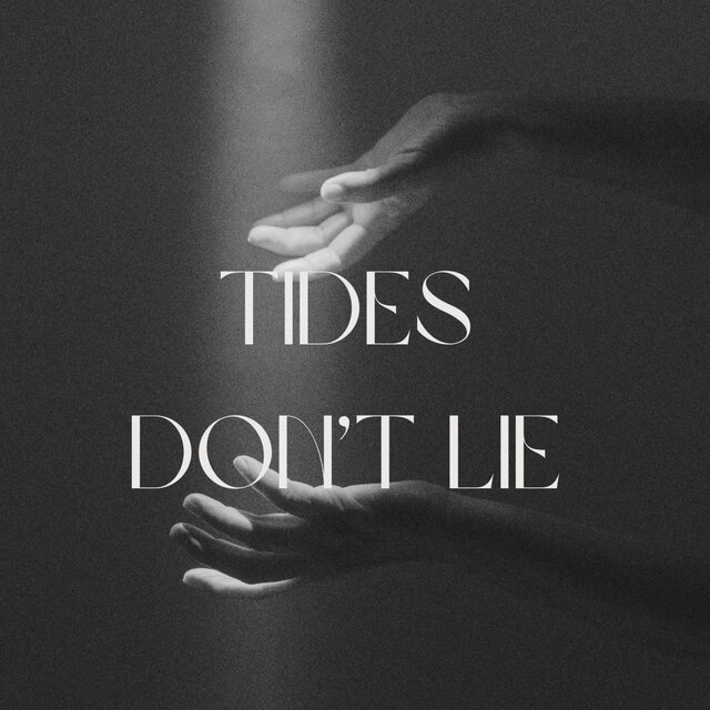 Tides Don't Lie