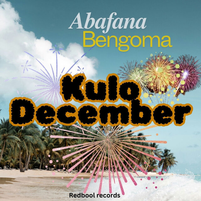 Abafana Bengoma (Kulodecember)