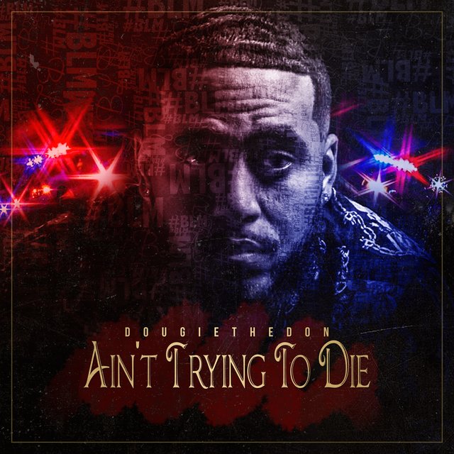 Ain't Trying to Die