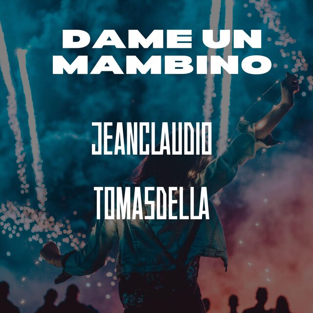 Dame Un Bambino (feat. JeanClaudio)