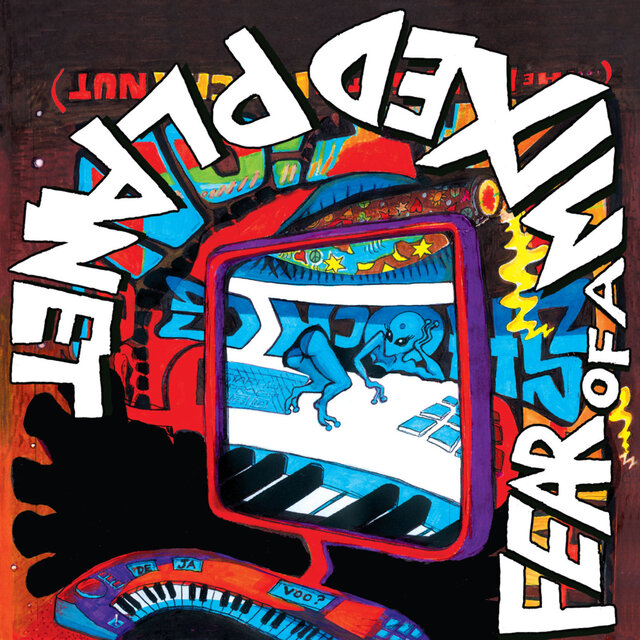 Fear Of A Mixed Planet (Bonus Edition) (Remastered)