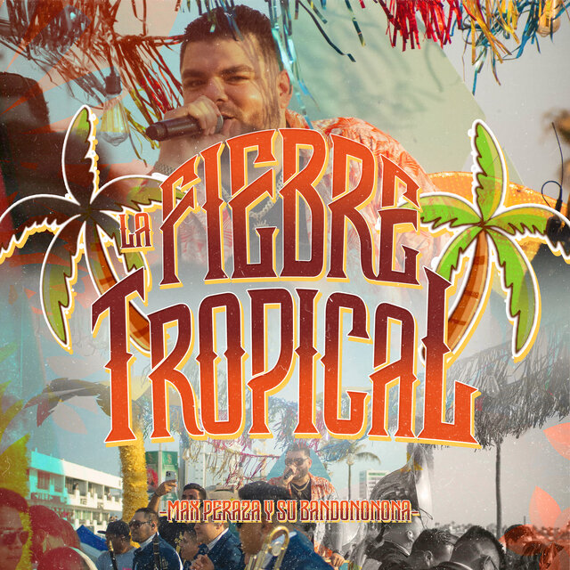 La Fiebre Tropical (En Vivo)