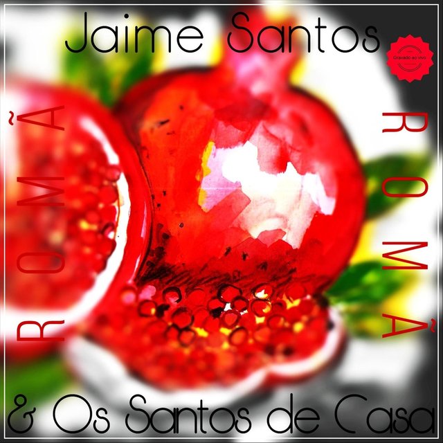 Cover art for album Romã by Jaime Santos & Os Santos de Casa