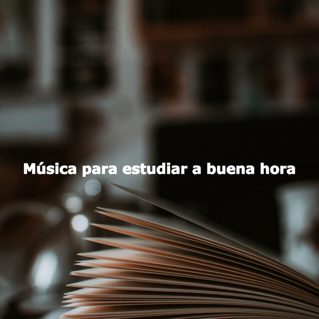Música para estudiar a buena hora