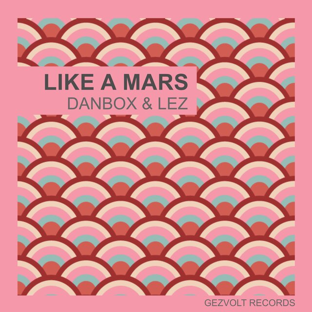 Like A Mars (feat. Danbox)