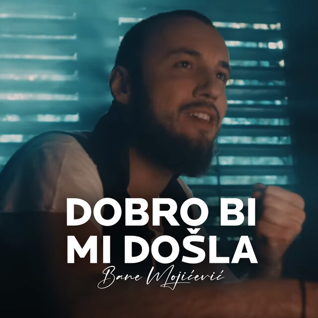 Dobro bi mi dosla