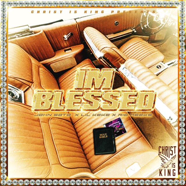 I'M BLESSED (feat. Lil' Keke & Ric Meeks)