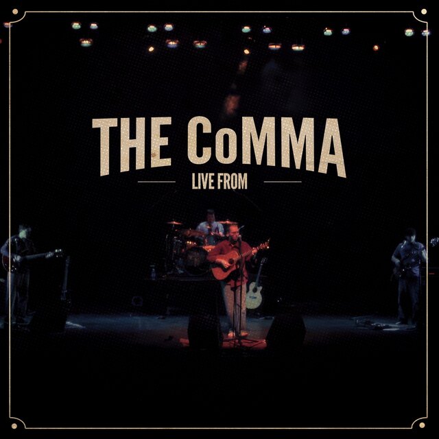 Live from the CoMMA