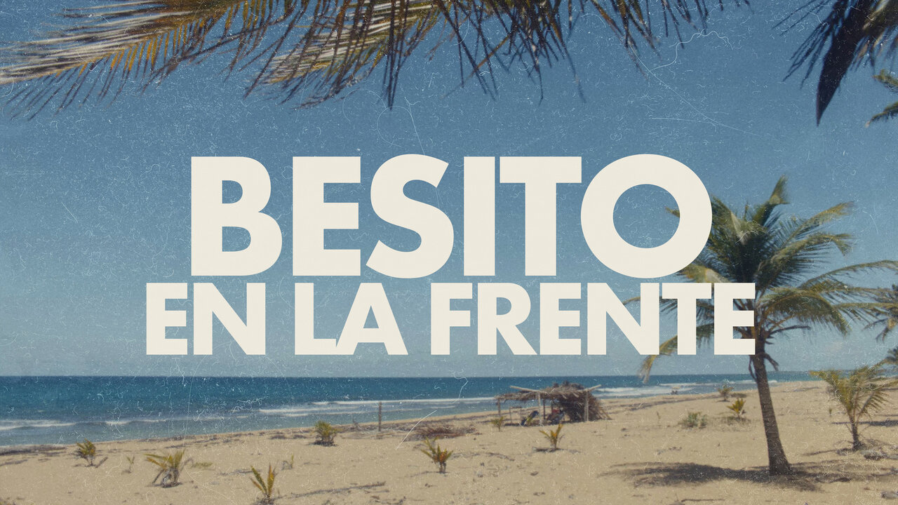 Besito en la Frente (Official Lyric Video)