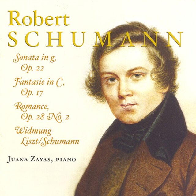 Schumann, R.: Piano Sonata No. 2 / Fantasie in C Major