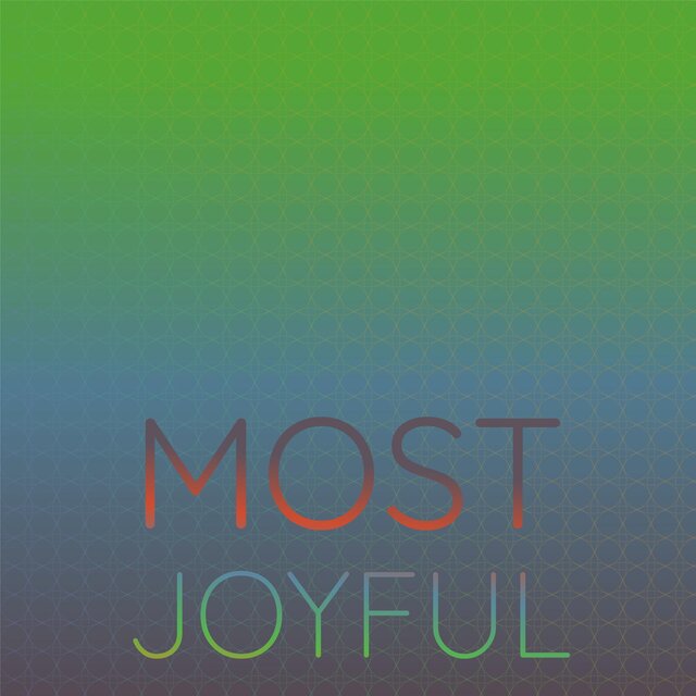 Most Joyful