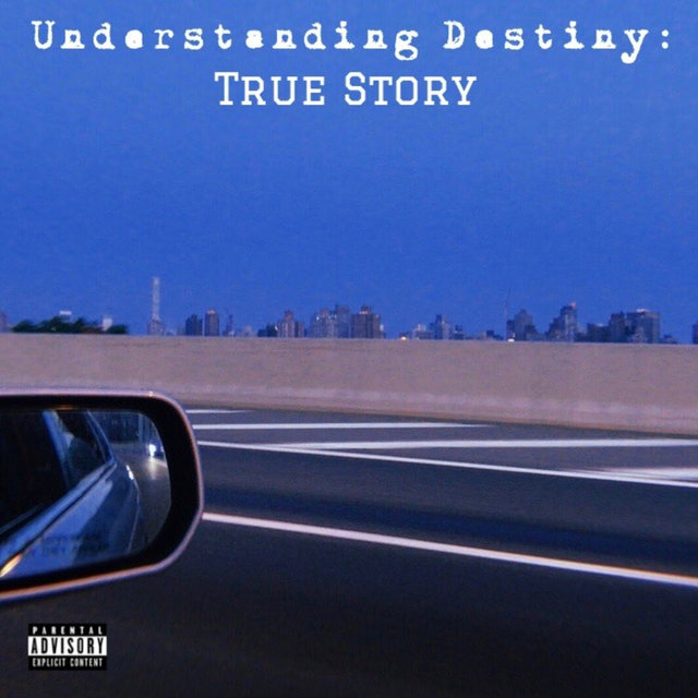 Understanding Destiny: True Story