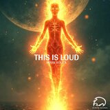This Is Loud (Loud Mix Edit)