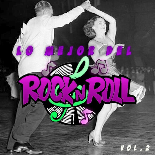 Lo Mejor del Rock & Roll, Vol. 2
