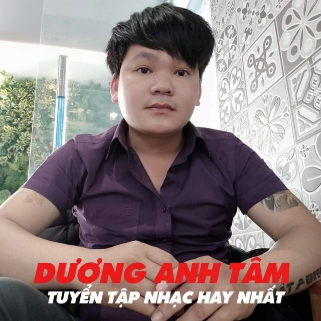 Tuyền Tập Nhạc Hay Nhất Dương Anh Tâm
