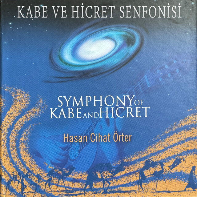 Kabe Ve Hicret Senfonisi