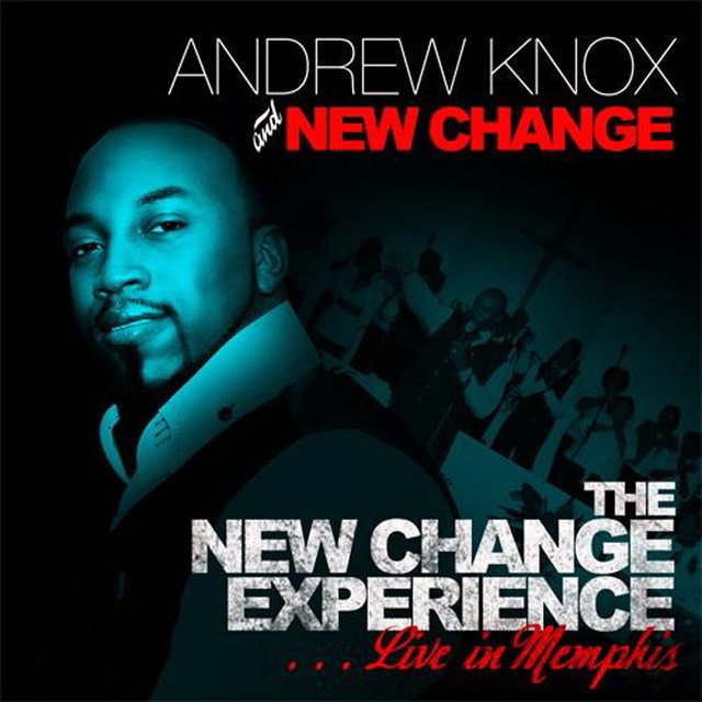 The New Change Experience: Live in Memphis
