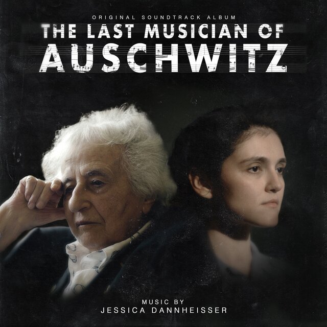 The Last Musician of Auschwitz (Original Soundtrack Album)