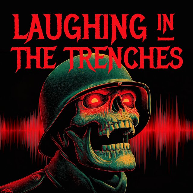 Laughing in the Trenches