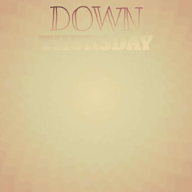 Down Thursday