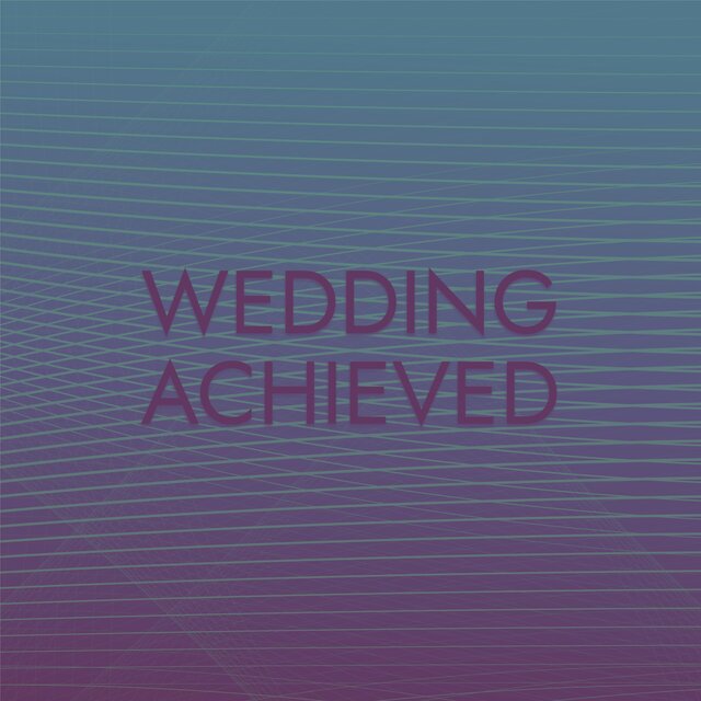Wedding Achieved