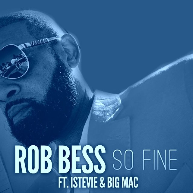 So Fine (feat. Istevie & BigMack)
