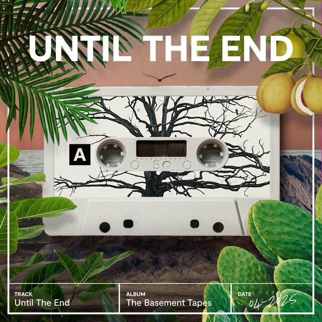 Until the End