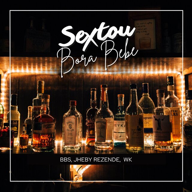 Sextou bora bebe