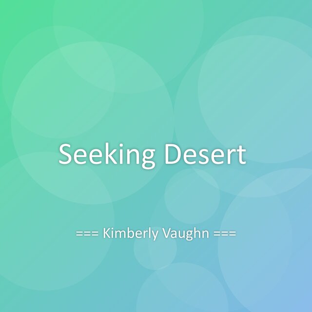 Seeking Desert