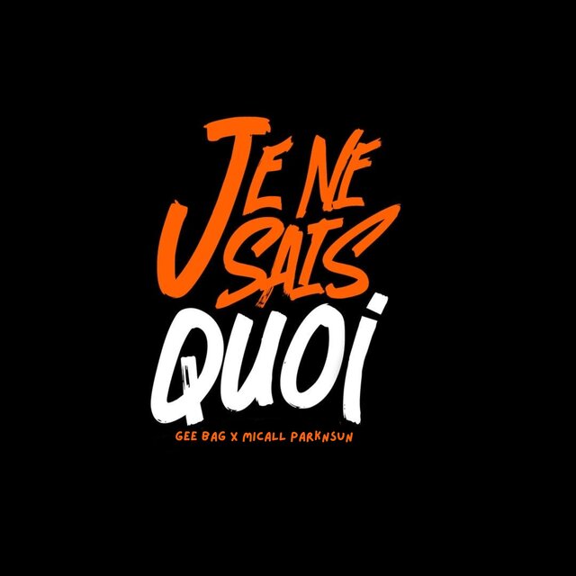 Je Ne Sais Quoi